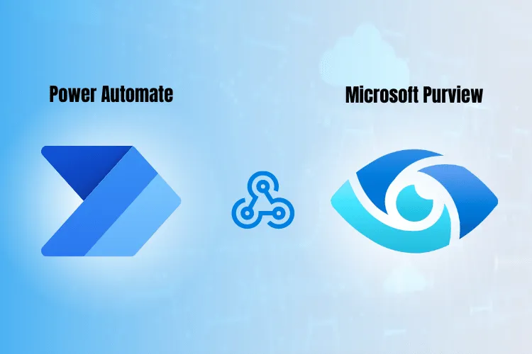 Leveraging Power Automate with Microsoft Purview (Part 1)