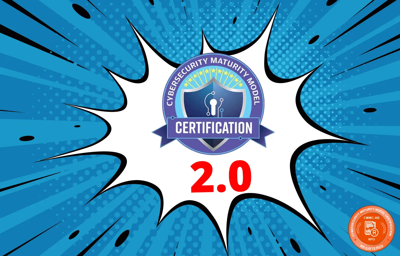 CMMC 2.0 Announced - Changes From CMMC 1.0 to CMMC 2.0