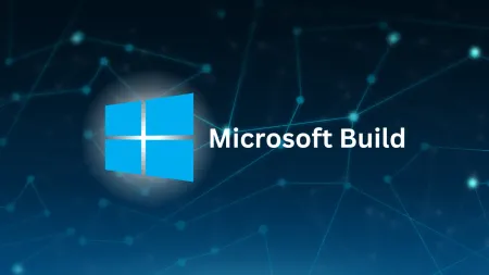 Key Announcements at Microsoft Build 2022