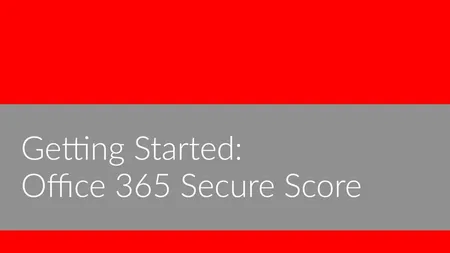 Office 365 Secure Score Guide