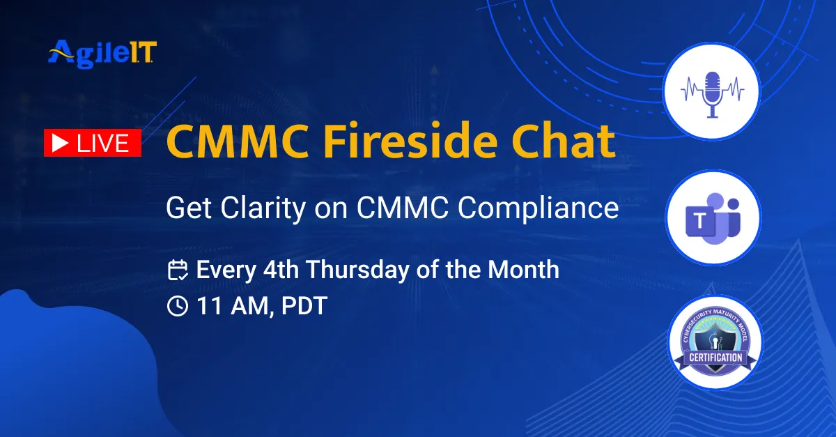 Join Our Monthly CMMC Fireside Chat